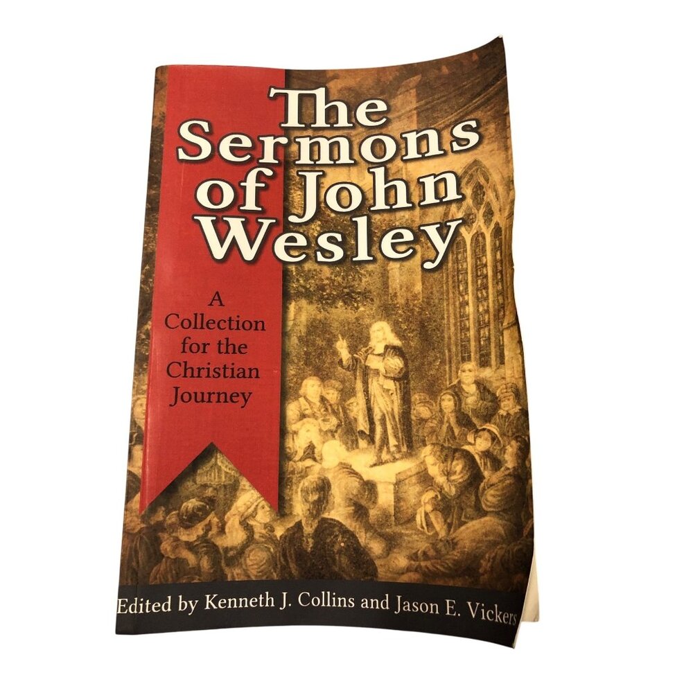 Sermons Of John Wesley A Collection For The Christian Journey Collins Vickers